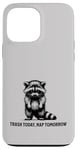 iPhone 13 Pro Max Raccoon Funny Sarcasm and Humor Trash Today Nap Tomorrow Case