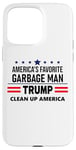 Coque pour iPhone 15 Pro Max Trump America's Favorite Garbage Man Here To Clean Up Trash