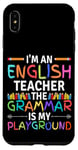 iPhone XS Max I'm An English Teacher Funny Grammar Teacher Case