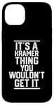 Coque pour iPhone 14 Plus It's a Kramer Thing You Wouldn't Get It - Nom de famille