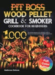 Pit Boss Wood Pellet Grill &amp; Smoker Cookbook for Beginners
