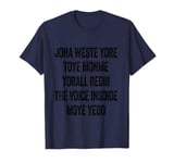 Don't Waste Your Time On Me You're Already The Voice Inside T-Shirt