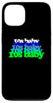 iPhone 13 10s BABY 2010s birthday born twenty tens SON DAUGHTER teens Case