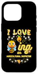 iPhone 16 Pro I Love Beeing An Agricultural Inspector Bee Lover Profession Case