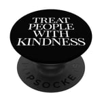 PopSockets Treat People with Kindness Popsockt Phone Grip PopSockets PopGrip: Swappable Grip for Phones & Tablets