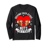 DRIVING EACH OTHER NUTS FOR 8 YEARS 8th Wedding Anniversary Long Sleeve T-Shirt