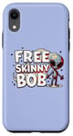 iPhone XR We Must Free Skinny Bob The Gray Alien Being Held Captive Case