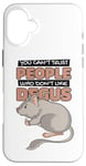 iPhone 16 Plus Can't Trust People Who Don't Like Degus Ordinary Degu Case