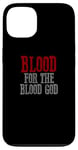 iPhone 13 BLOOD FOR THE BLOOD GOD Intense Energetic Fierce Bold Case