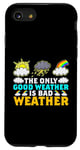 Coque pour iPhone SE (2020) / 7 / 8 The Only Good Weather Is Bad Weather Météo Météorologie