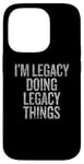 Coque pour iPhone 14 Pro Je suis Legacy Doing Legacy Things Funny Vintage