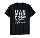 Man of Honour Best Friend of The Bride Bridal Party Wedding T-Shirt