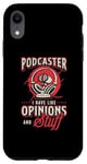 iPhone XR Podcaster I Have Like Opinions Podcast Microphone Podcasting Case