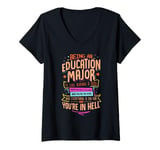 Womens Being an Education Major V-Neck T-Shirt