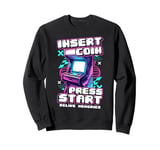 Retro Arcade Machine Insert Coin Press Start Video Gamer Sweatshirt