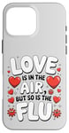 iPhone 16 Pro Max Sarcastic Valentine's Day Love and Flu in the Air Cute Funny Case