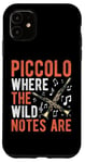 iPhone 11 Piccolo Where the Wild Notes Are Piccolo Case