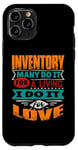 iPhone 11 Pro Funny Inventory Quote I Am Echocardiographer For Love Case