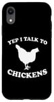 Coque pour iPhone XR Yep I Talk To Chickens Design humoristique avec inscription en allemand "agricult"