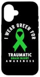 Coque pour iPhone 16 I Wear Green For Traumatic Brain Sensibility