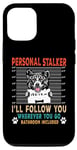 Coque pour iPhone 12/12 Pro Personal Stalker Dog Akita I Will Follow You Dog Lover