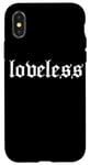 iPhone X/XS loveless Grunge Aesthetic Goth Emo Grunge Nu Goth Punk Rock Case