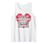 V Is For Video Games Funny Valentine Day Gamer Boy Men Gifts Tank Top