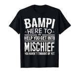 Bampi Mischief Tshirt Birthday Gift from Grandchildren Bampi T-Shirt