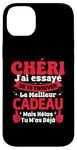 Coque pour iPhone 14 Plus Chéri J'ai Essayé De Te Trouver Cadeau Saint Valentin Amour