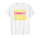 Murder Mystery Dinner Party Mystery Dinner T-Shirt