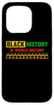 Coque pour iPhone 15 Pro Black History Is World History Mois de fierté africaine américaine