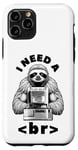 Coque pour iPhone 11 Pro I Need A Break Computer Code Programmation humoristique Paresseux