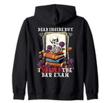 Dead Inside But I Passed The Bar Exam Funny New Lawyer Gifts Zip Hoodie