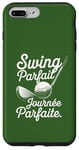 Coque pour iPhone 7 Plus/8 Plus Swing Parfait Golf Humour Drole Golfeur Golfeuse Homme Femme