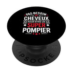 Super Pompier Humour Cadeau Pompier Homme Chauve Pompier PopSockets PopGrip Adhésif