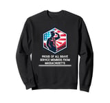 Proud of All Brave Service Members from Massachusetts Sweatshirt