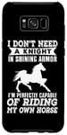 Coque pour Galaxy S8+ I Don't Need A Knight In Shining Armor – Cowgirl Funny