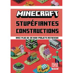 Minecraft - Stupéfiantes constructions - Avec plus de 20 mini-projets astucieux (Jeunesse)