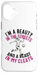 iPhone 16 Plus I'm a Beauty in The Streets Soccer Girl For Daughter Women Case