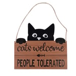 TIAKI dørskilt "Cats Welcome, People Tolerated" - 1 stk