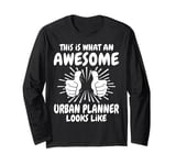 Awesome Urban Planner Long Sleeve T-Shirt