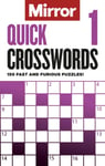 The Mirror: Quick Crosswords 1  150 fast and furious puzzles!