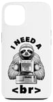 Coque pour iPhone 13 I Need A Break Computer Code Programmation humoristique Paresseux