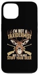 Coque pour iPhone 13 Je ne suis pas taxidermiste mais je serais heureuse de farcir vos cerfs