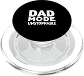 Dad Mode Unstoppable Funny Dad Life Humor PopSockets PopGrip for MagSafe