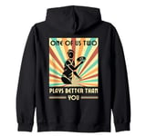 One of us two plays better than you Frisbee Disc Golf Zip Hoodie