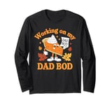 Dad Bod Thanksgiving Pumpkin Pie Funny Dad Bod Jokes Long Sleeve T-Shirt