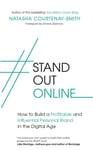 #StandOutOnline  How to Build a Profitable and Influential Personal Brand in the Digital Age