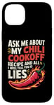 Coque pour iPhone 14 Plus Demandez-moi sur ma recette de cuisson au chili et tout ce que je vais vous dire