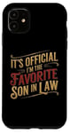 Coque pour iPhone 11 C'est officiel I'm the Favorite Son-in-Law Men Humour drôle